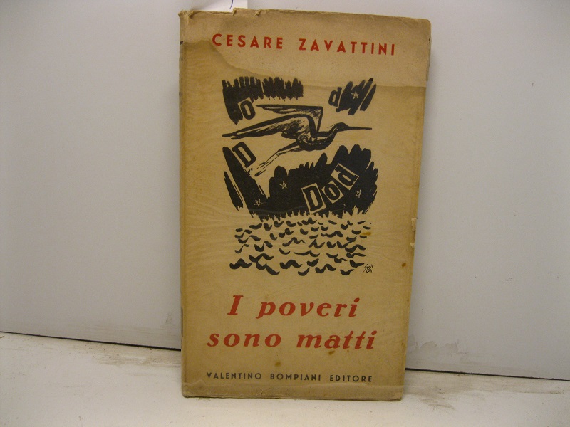 I poveri sono matti. Con sei disegni di Gabriele Mucchi e un disegno in copertina di M. Vellani Marchi. II edizione